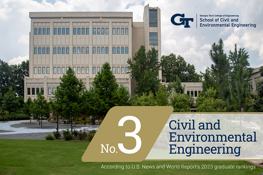 A photo of a building with the words No. 3 Civil and Environmental Engineering According to U.S. News and World Report's 2023 graduate rankings