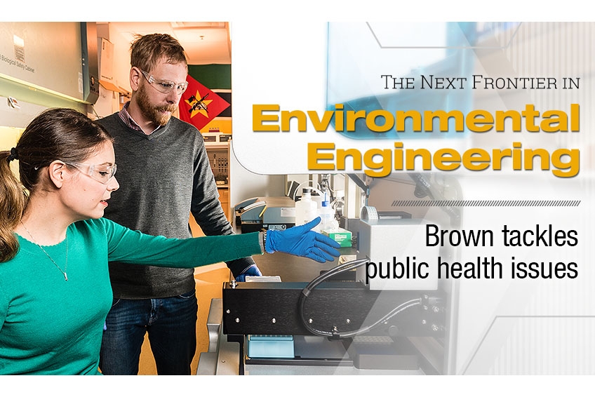"The next frontier in environmental engineering: Brown tackles public health issues." Joe Brown and a student test environmental samples in his lab. (Photo: Gary Meek, Design: Sarah Collins)